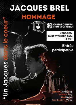 Concert Jacques Brel Hommage "Un Jacques dans  ...