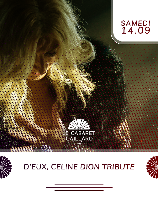 D'EUX - TRIBUTE CÉLINE DION - CONCERT TAPAS (L ...