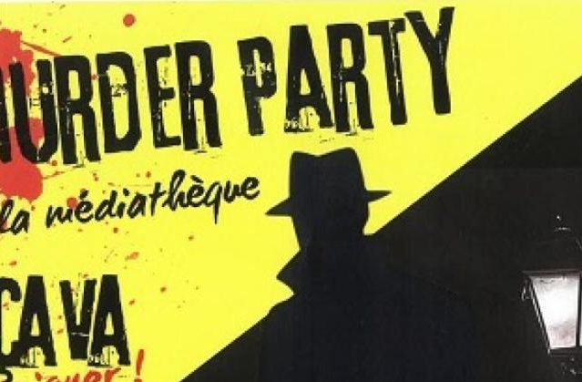 Nuits de la lecture: Murder Party (Médiathèque ...