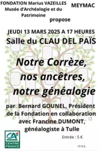 Conférence notre Corrèze, nos ancêtres, notre  ...