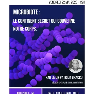 Conférence : "Le microbiote : le continent secret qui gouverne notre corps"